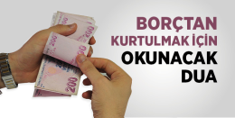 Borçtan Kurtulmak İçin Dua: Etkili İslam Yöntemleri