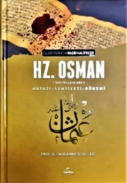 Hz. Osman: Halifelik Dönemi ve Fetihleri